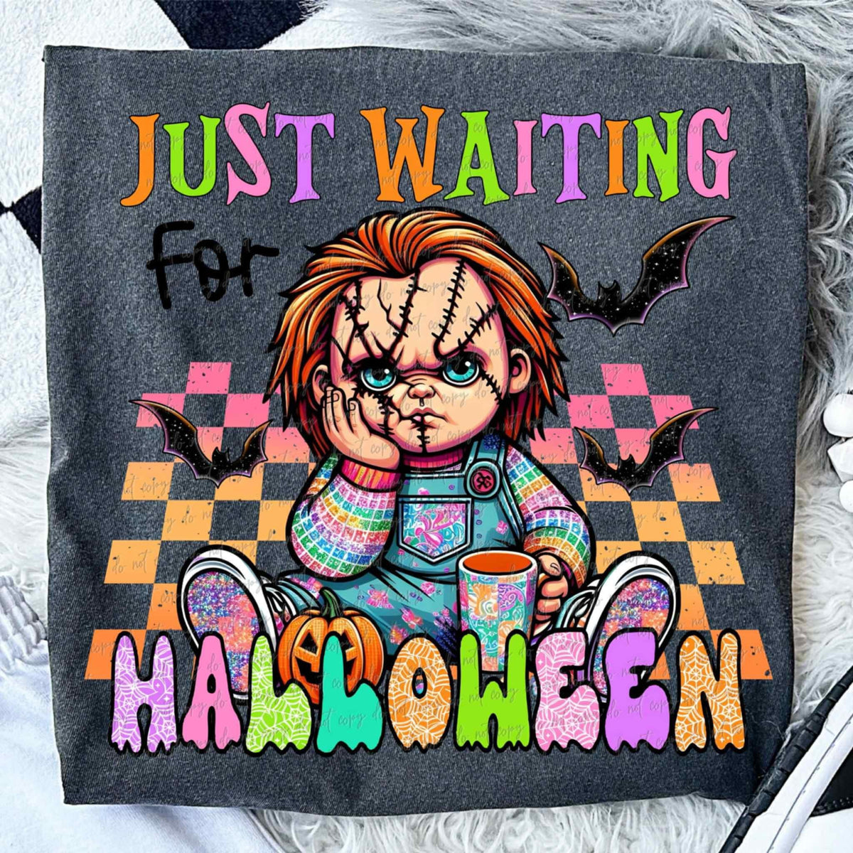 Just waiting for Halloween 1 107128 DTF transfer