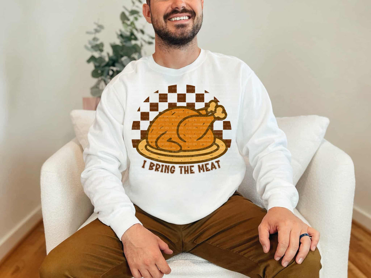 I Bring the meat turkey (UD) DTF transfer