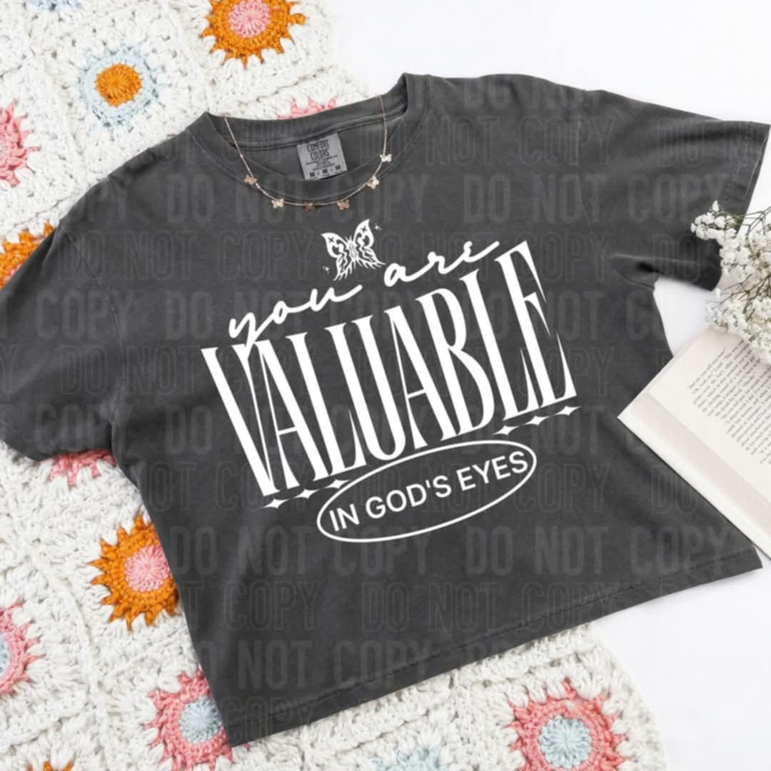 You are valuable in gods eyes WHITE 90224 DTF transfer