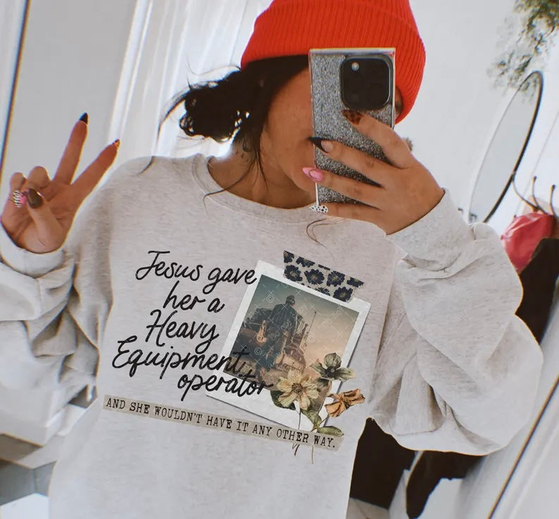 Jesus gave her a heavy equipment operator 98584 DTF transfer