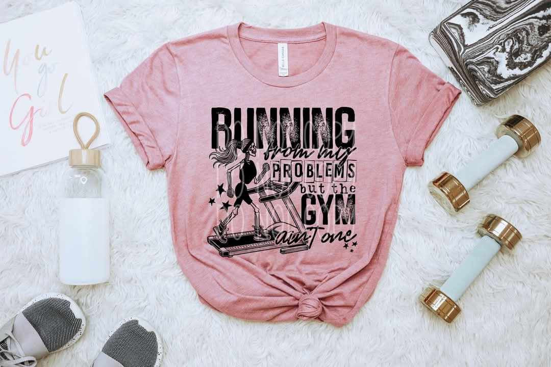 Running from my problems but the gym ain’t one (PH) 79765 DTF transfer