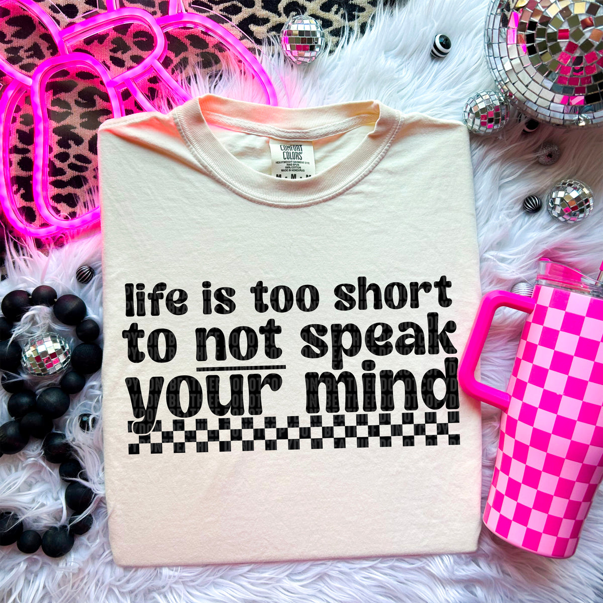 Life is too short to not speak your mind 97593 DTF transfer