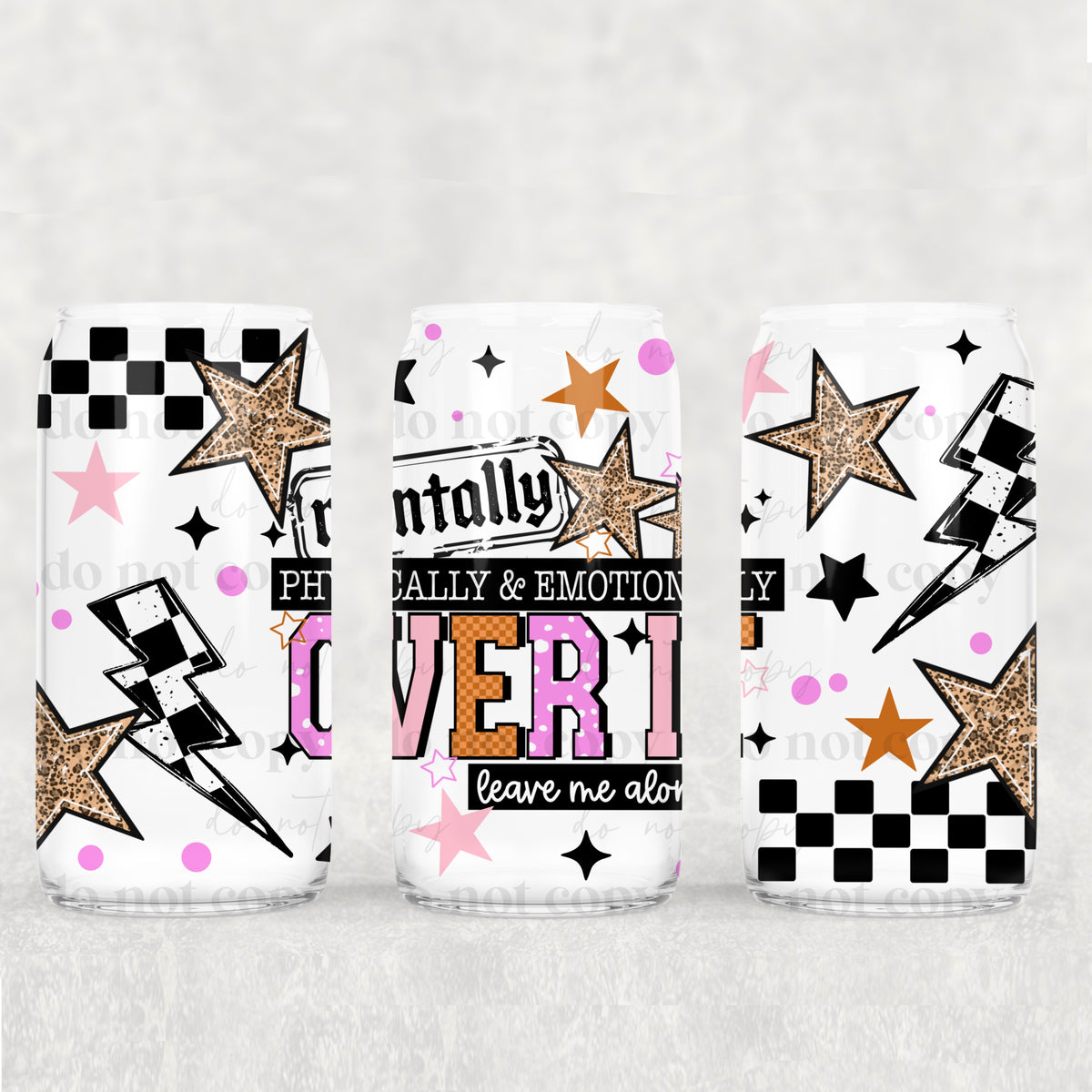 Mentally over it (CSC) UV DTF WRAP