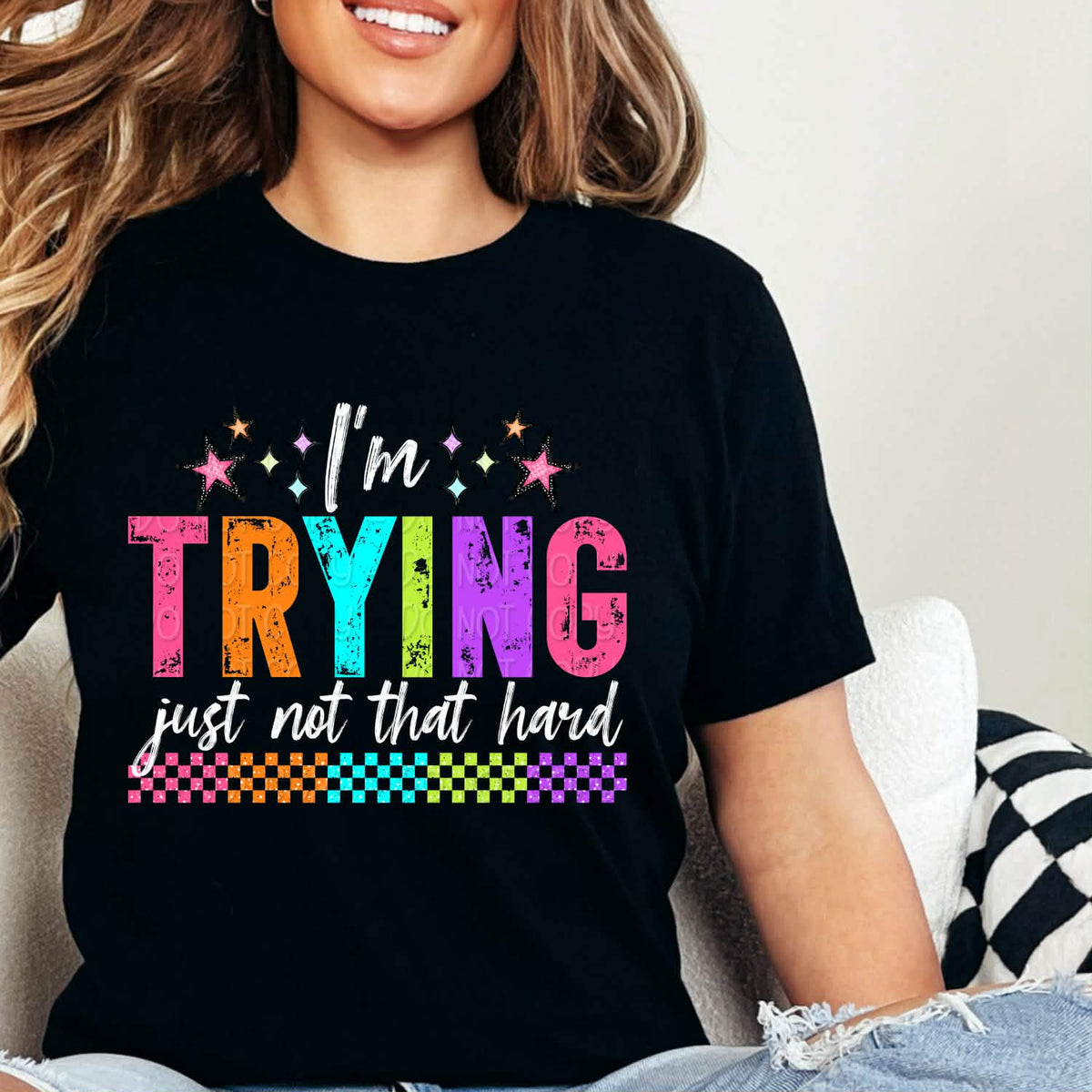 Im trying just not hard WHITE (DWS) DTF Transfer