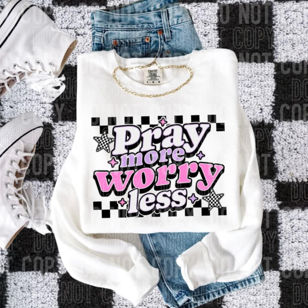 Pray more worry less (SBB) 98146 DTF transfer