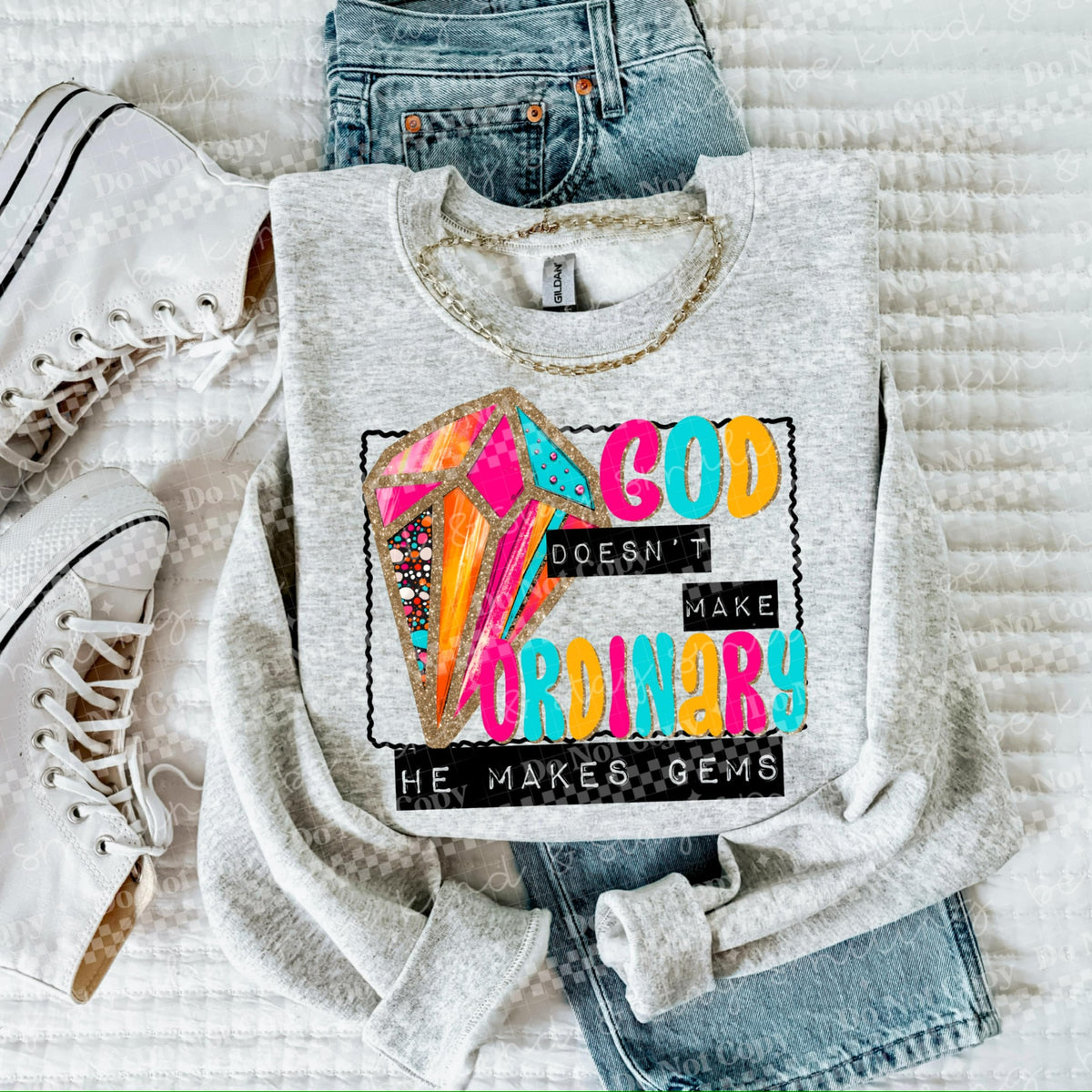 God doesn’t make ordinary (CMLD) 116694 DTF TRANSFER