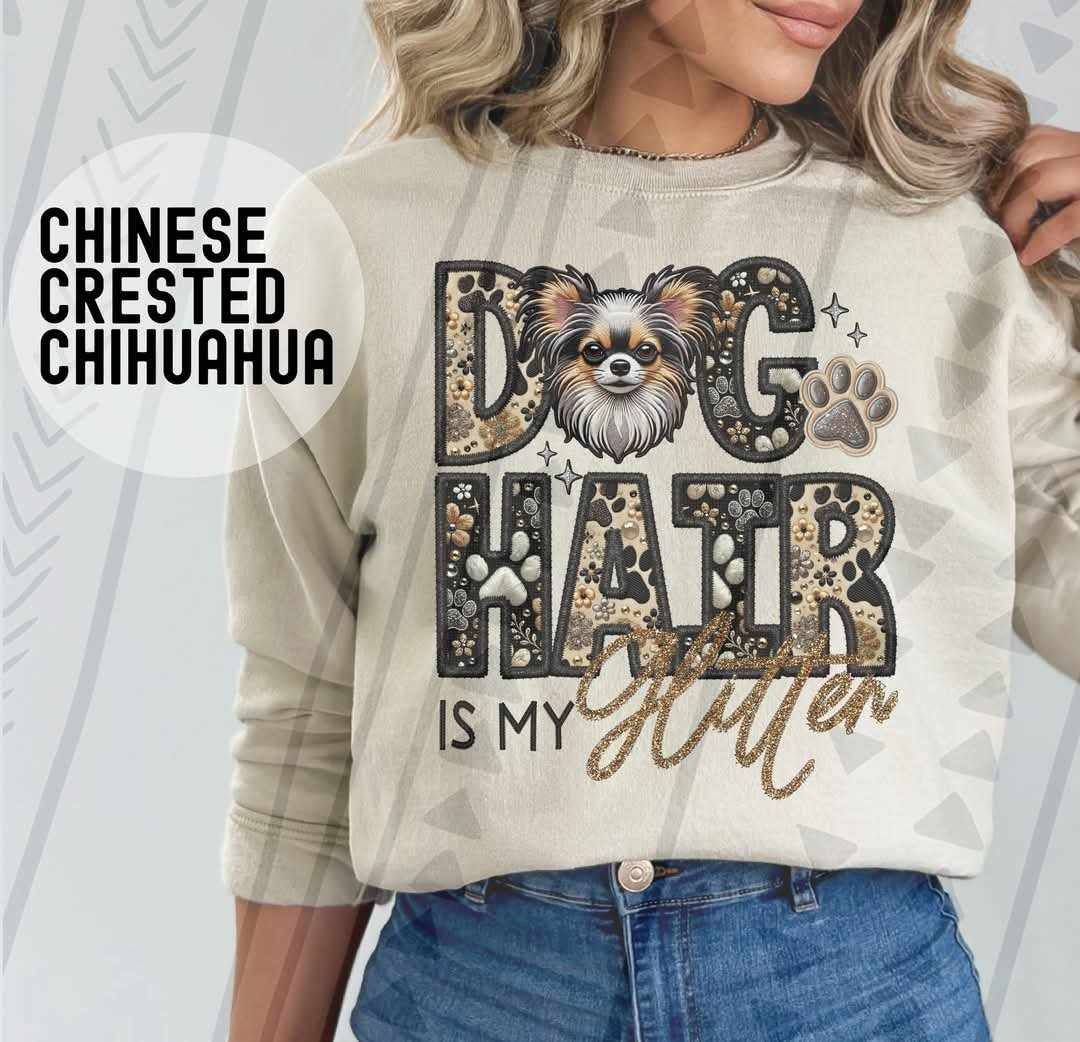 Chinese crested chihuahua Dog hair is my glitter 79506 DTF transfer