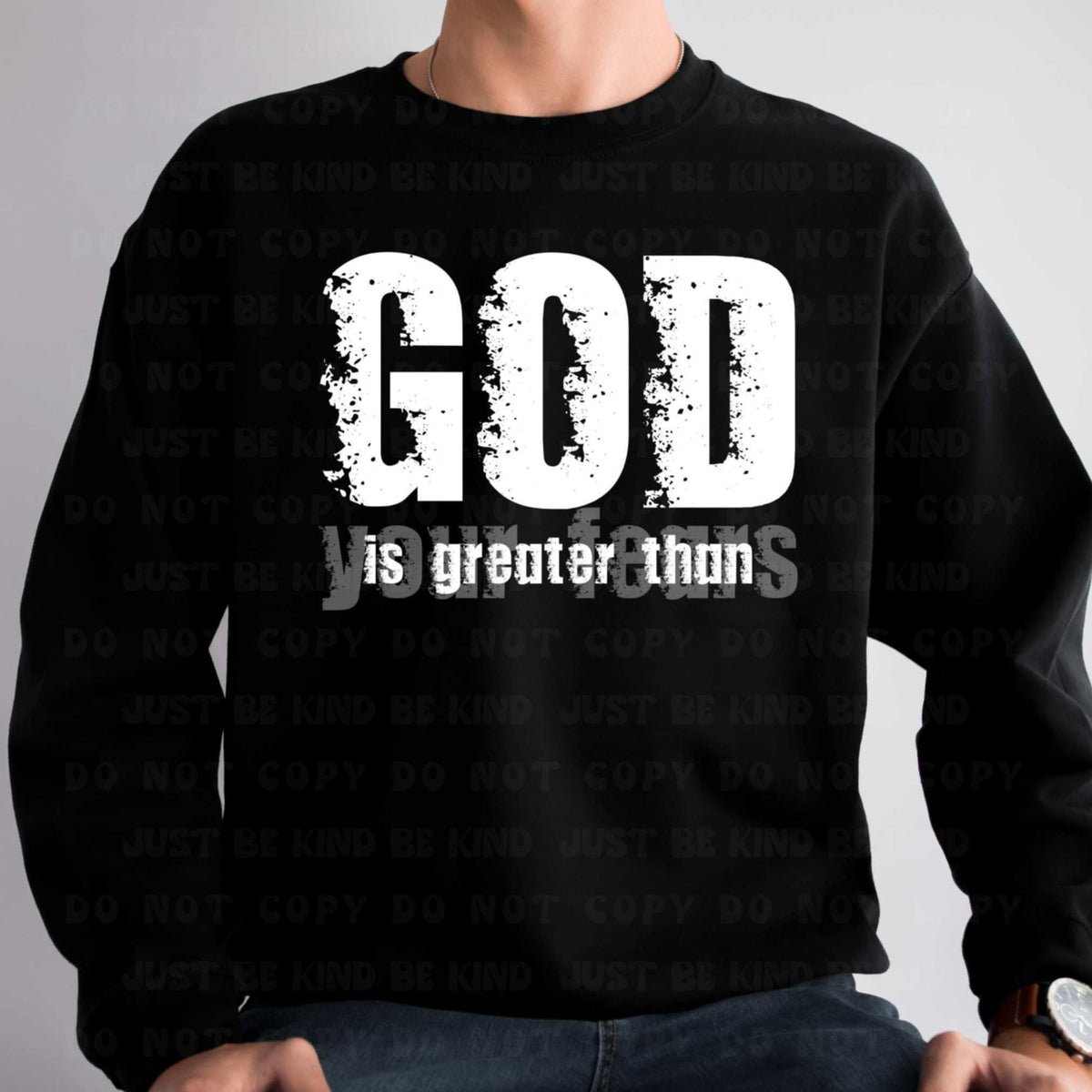 God is greater than your fears white grunge (VLB) 87394 DTF transfer