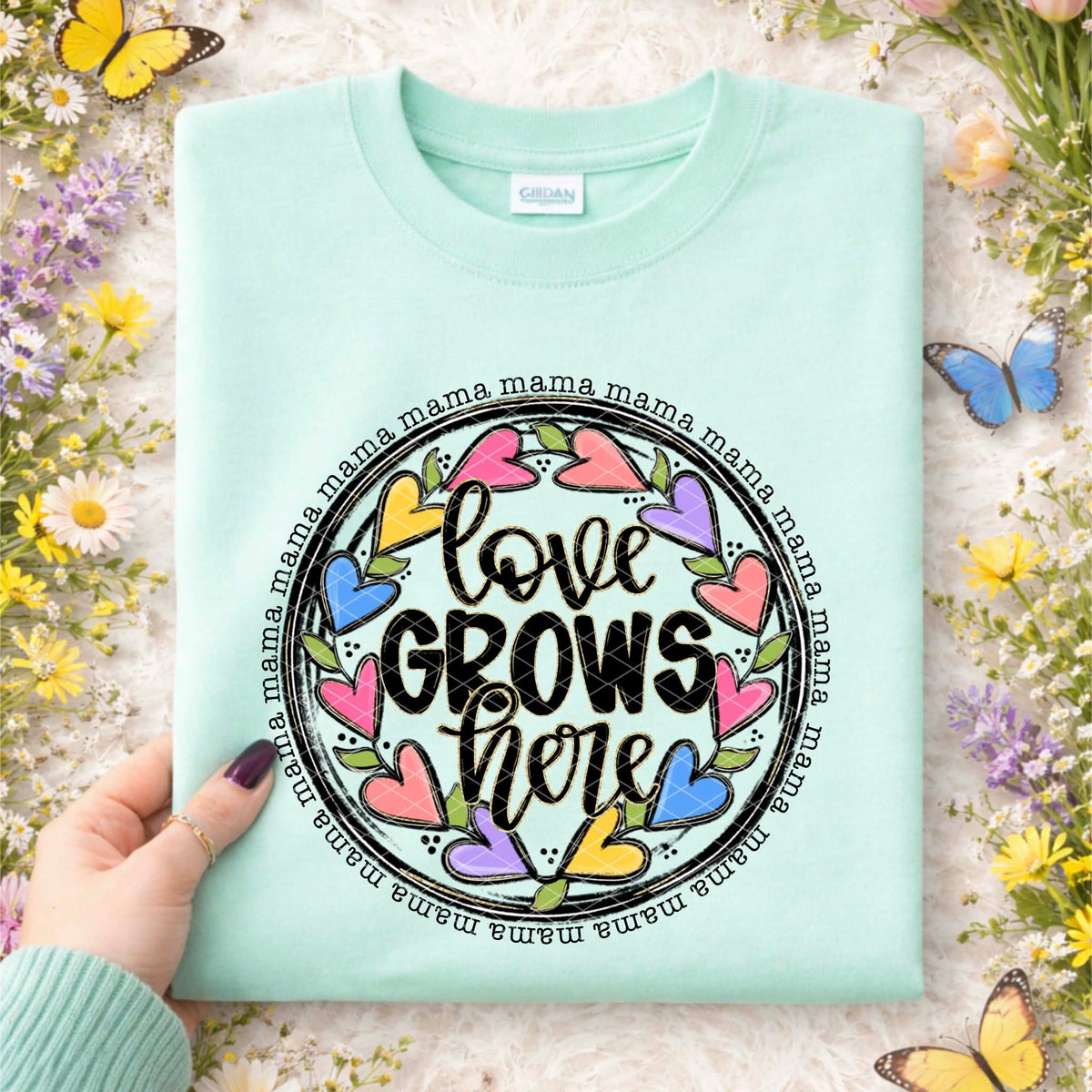 Love grows here mama (SDD) DTF Transfer