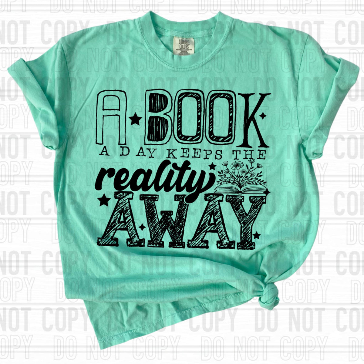A book a day keeps reality away BLACK (SBB) 92024 DTF transfer