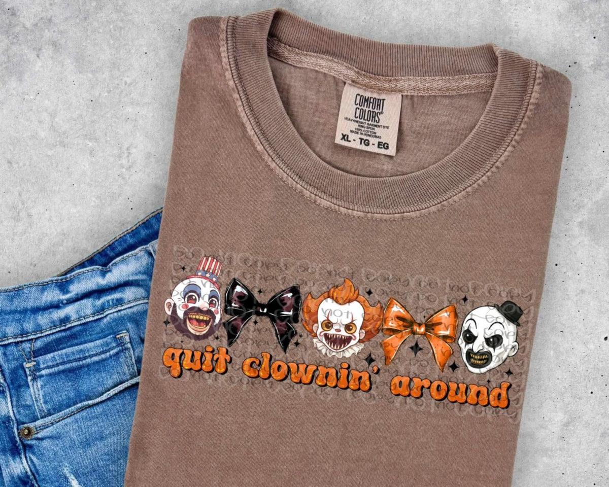 Quit Clowning around collage  DTF transfer