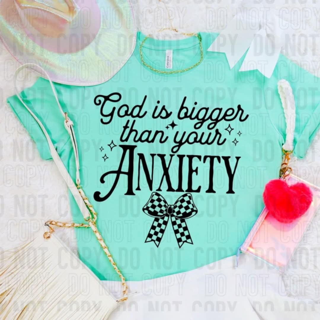 God is bigger than your anxiety black font 97672 DTF transfer