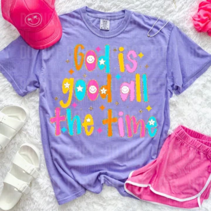 God Is Good All The Time sbb DTF transfer