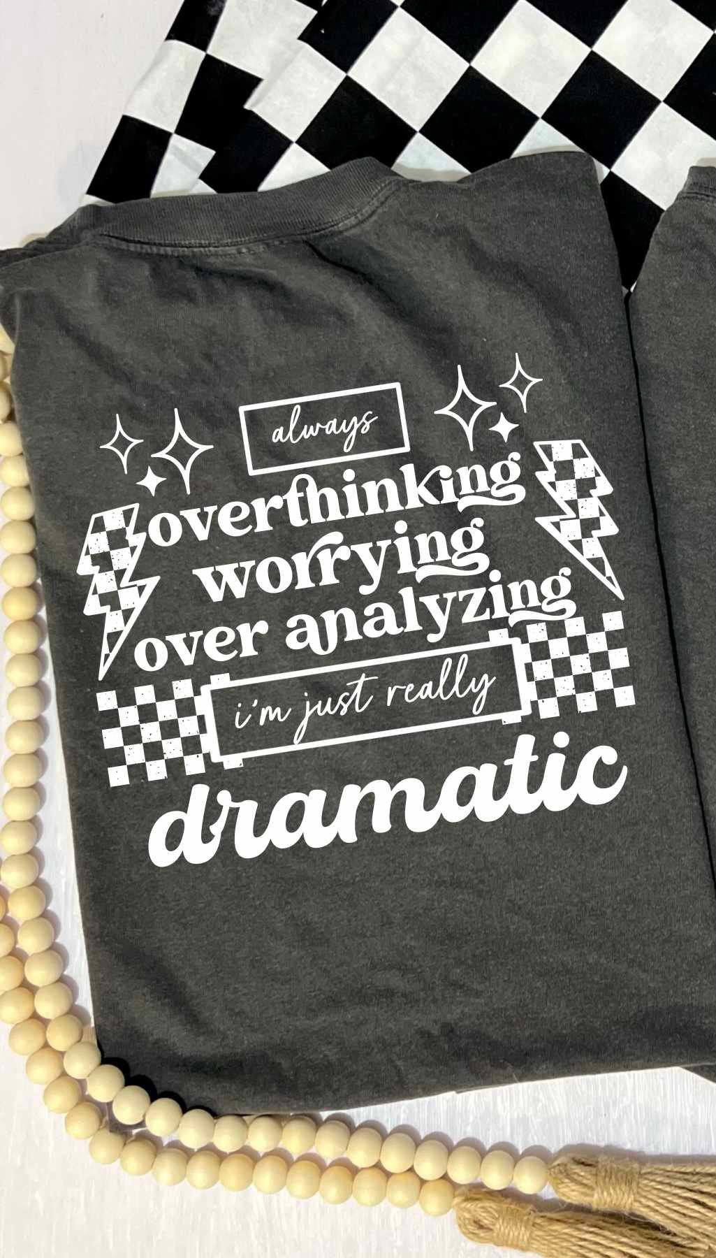 Always overthinking worrying over analyzing WHITE (CSC) 84284 DTF transfer