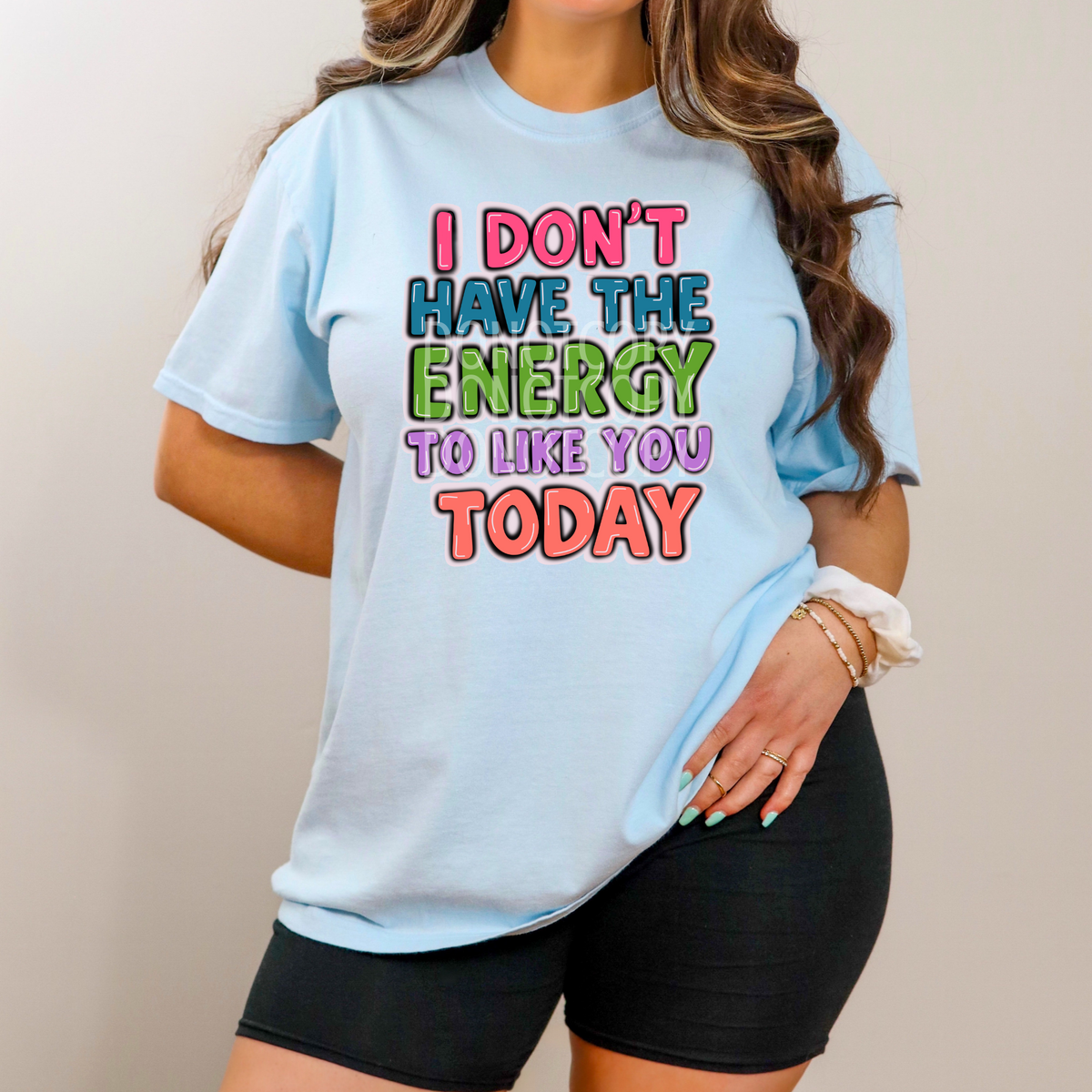 I don't have the energy to like you today (CSG) DTF Transfer