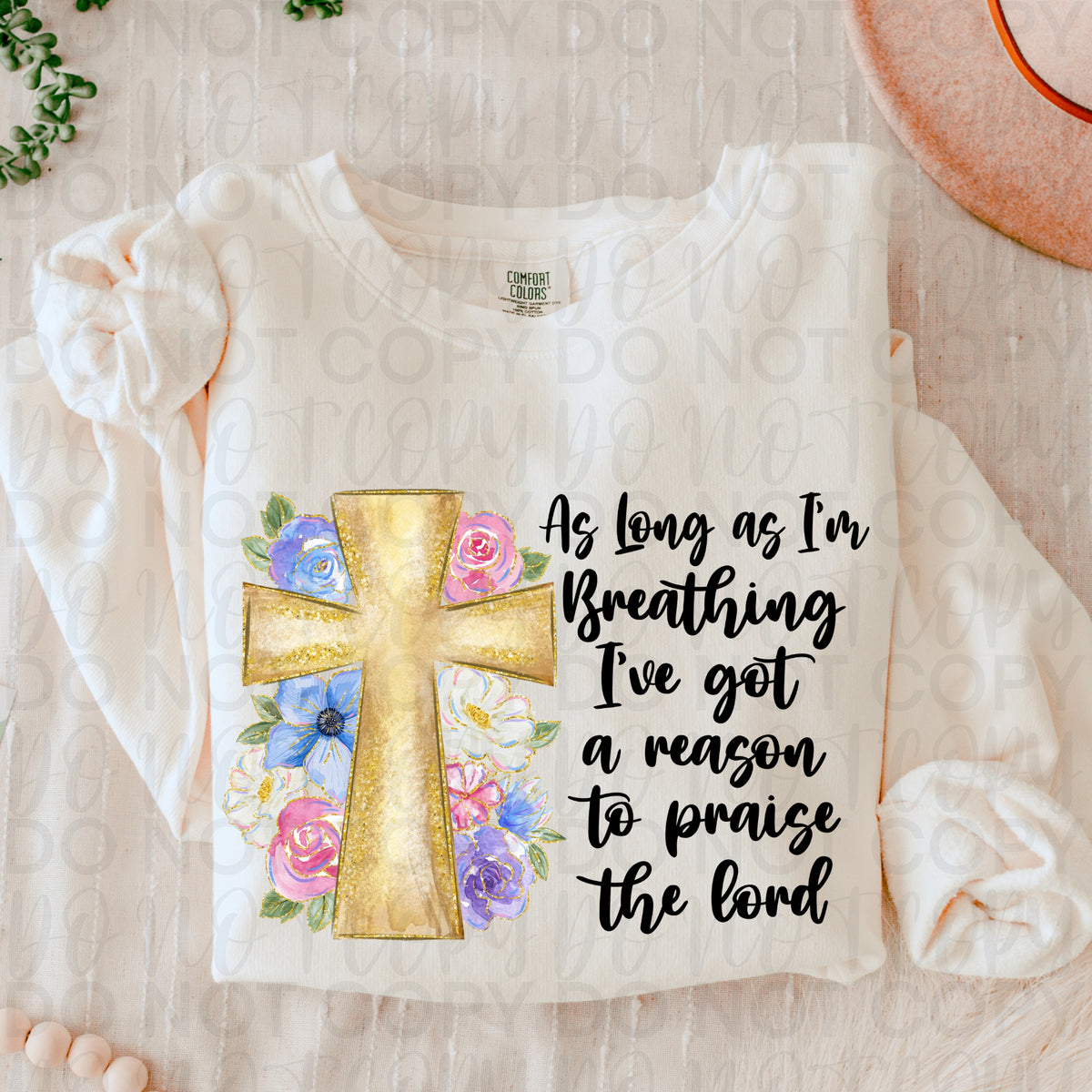 As long as I'm breathing I've got a reason to praise the Lord (UAC) DTF Transfer
