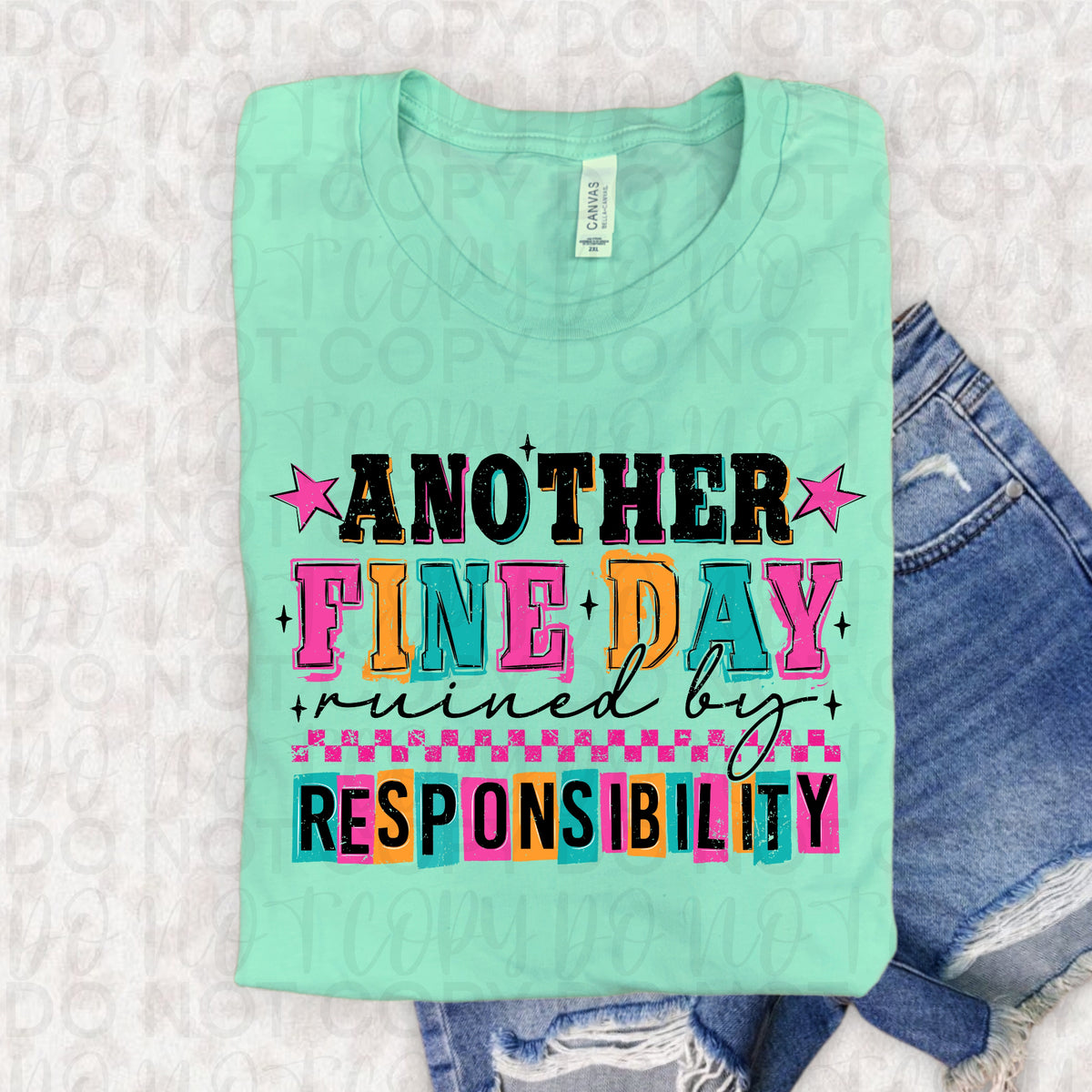 Another fine day ruined by responsibility (UAC) DTF Transfer