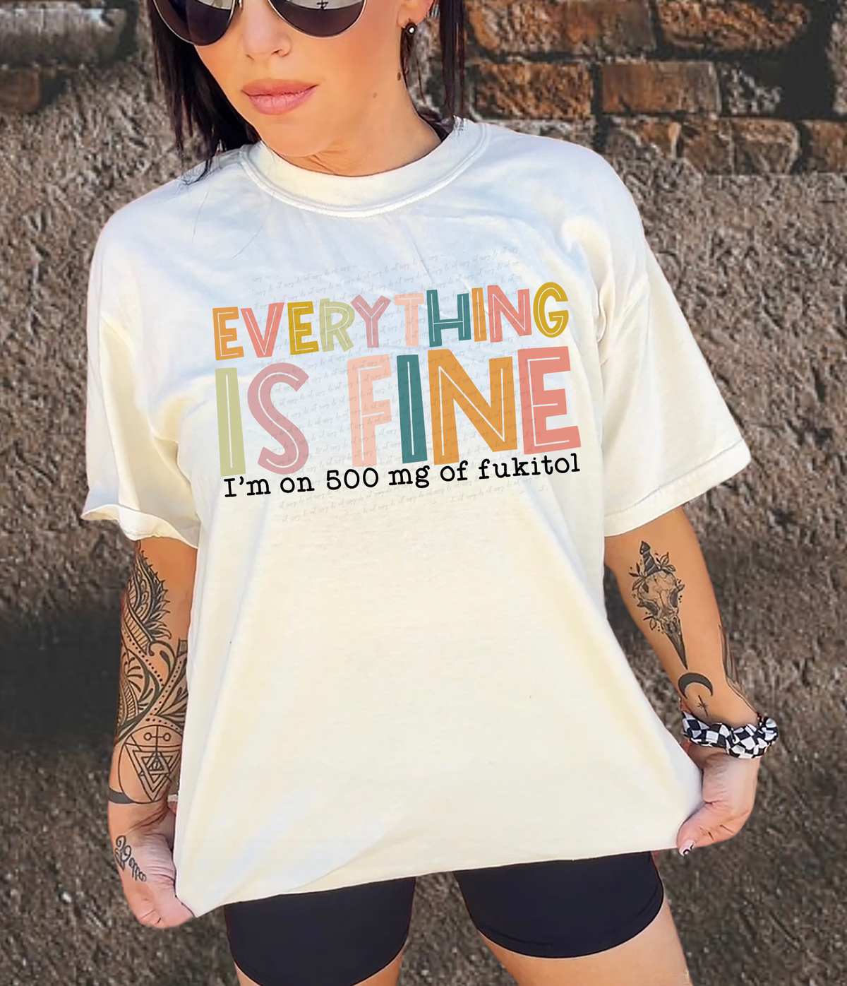 Everything Is Fine I'm On 500mg Of Fukitol 114768 DTF transfer