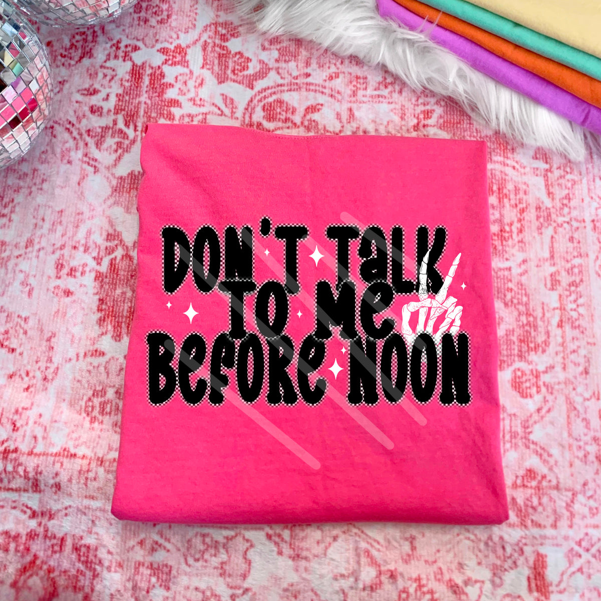 Don’t talk to me before noon Skellie hand 110686 DTF transfer