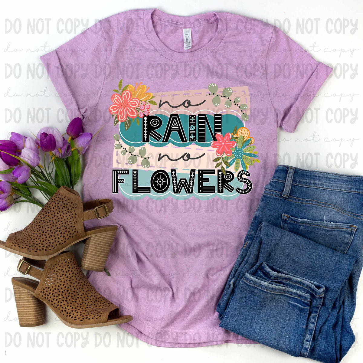 No rain no flowers (REVEL) 79729 DTF transfer