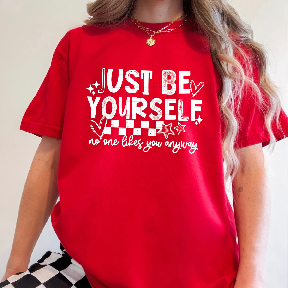 Just be yourself WHITE (CSC) DTF Transfer