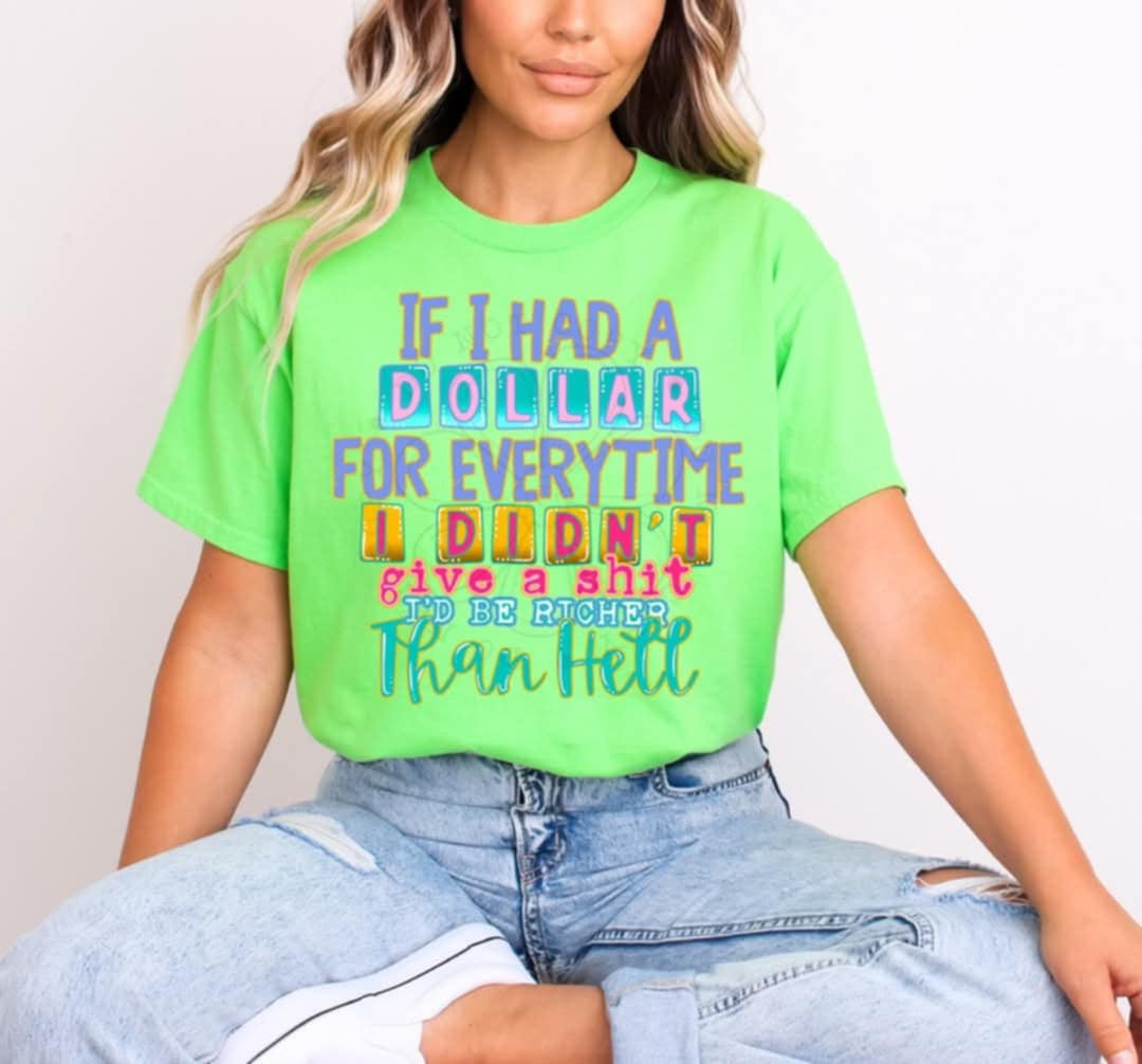 If I had a dollar for every time I didn’t give a shit (C’s) 100515 DTF transfer