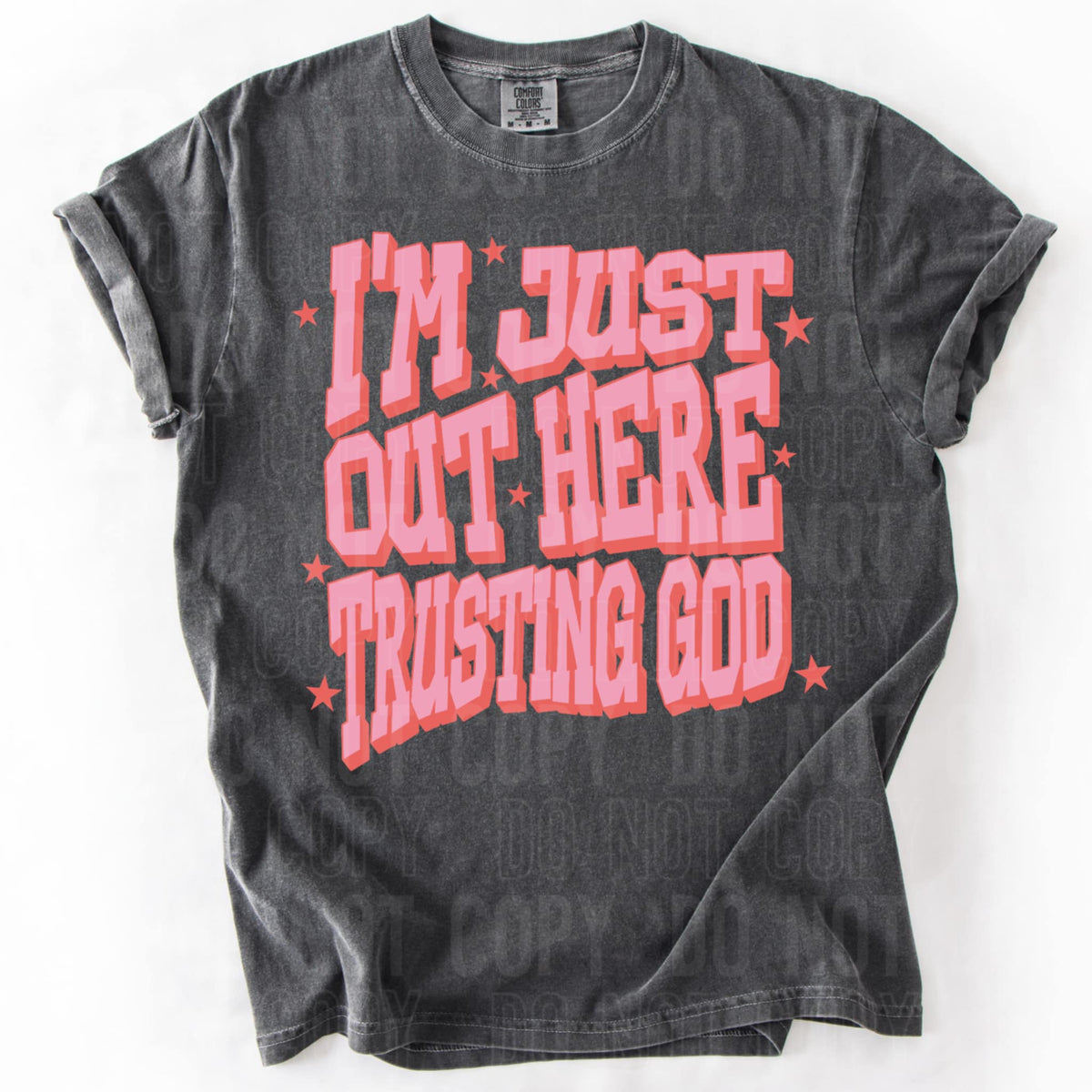 I’m just out here trusting god 87215 DTF transfer