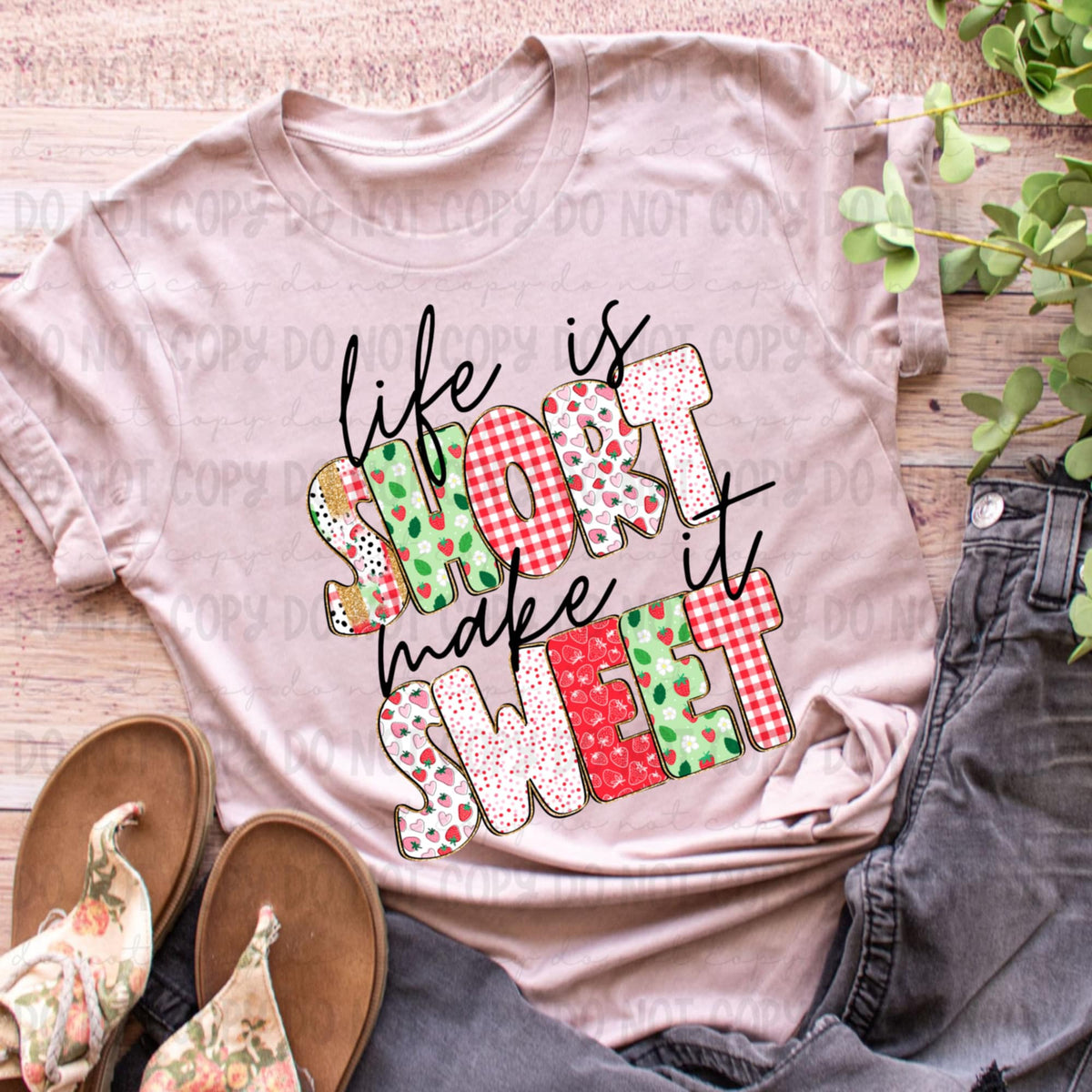 Life is short make it sweet strawberry patterned (Revel) 92557 DTF transfer