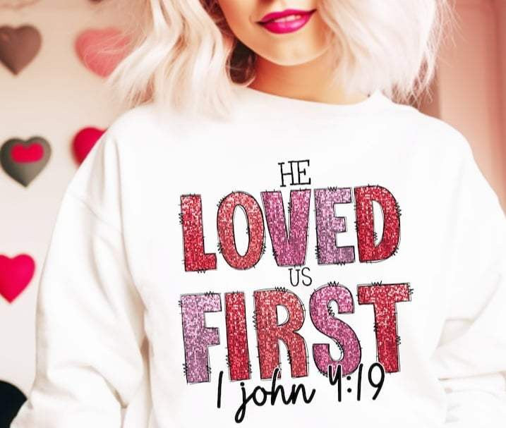 He loved us first sequin 70772 DTF transfer