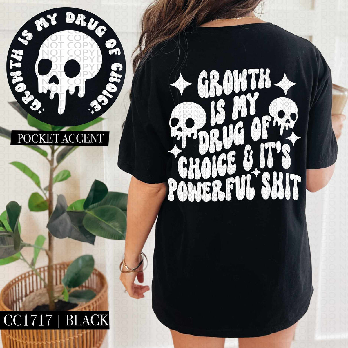 Growth is my drug of choice & it’s powerful shit WHITE BACK (HW) 73569 DTF transfer