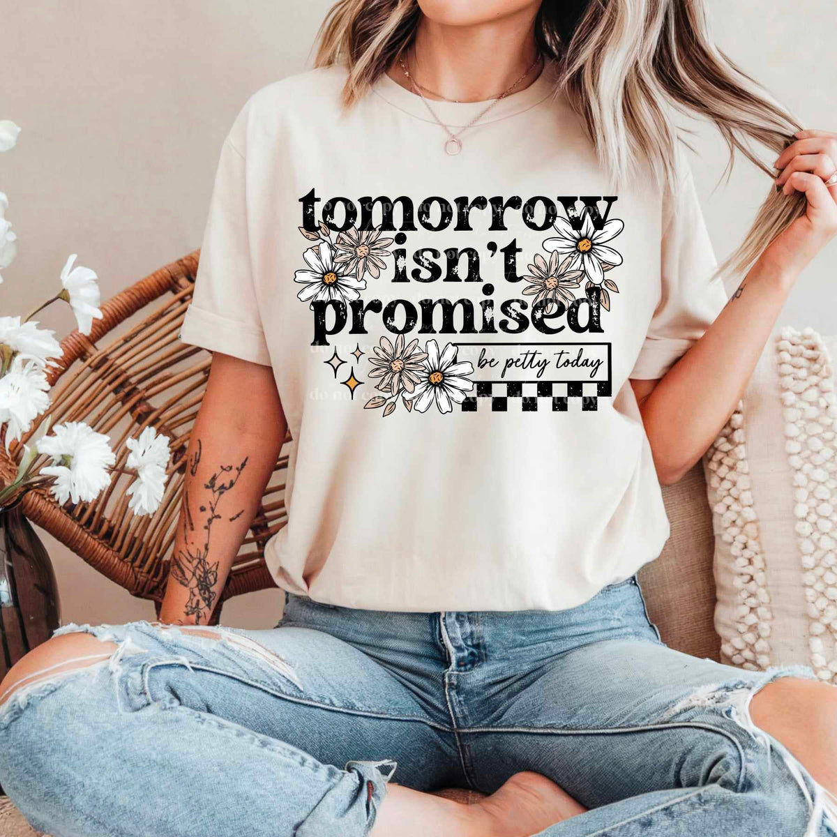 Tomorrow isn’t promised BLACK with daisies (CSC) 73731 DTF transfer