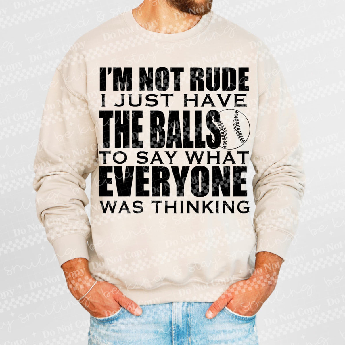 I’m not rude I just the balls to say what everyone was thinking 91155 DTF transfer