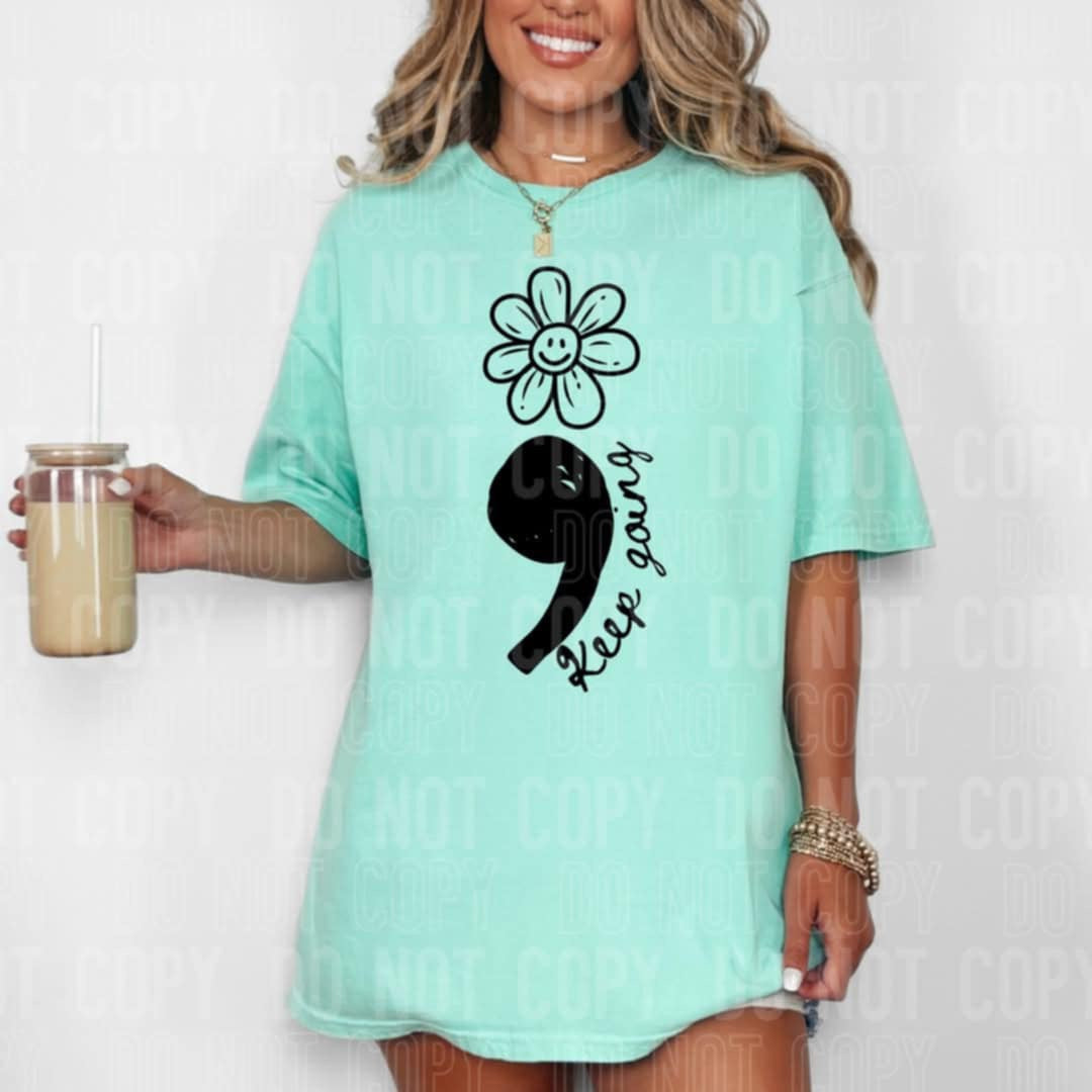 Keep going semi colon (SBB) 99006 DTF transfer