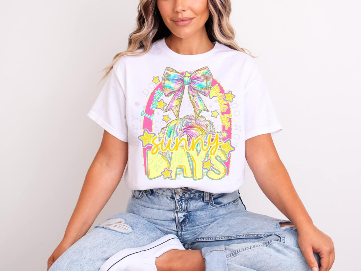 I was made for sunny days (C’s) 96753 DTF transfer