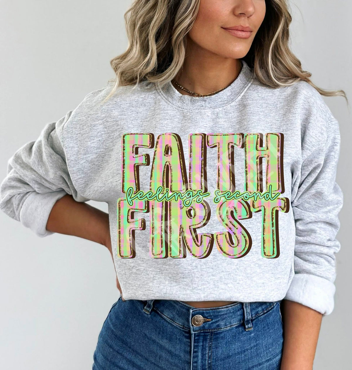 Faith First feelings second (C’s) DTF TRANSFER