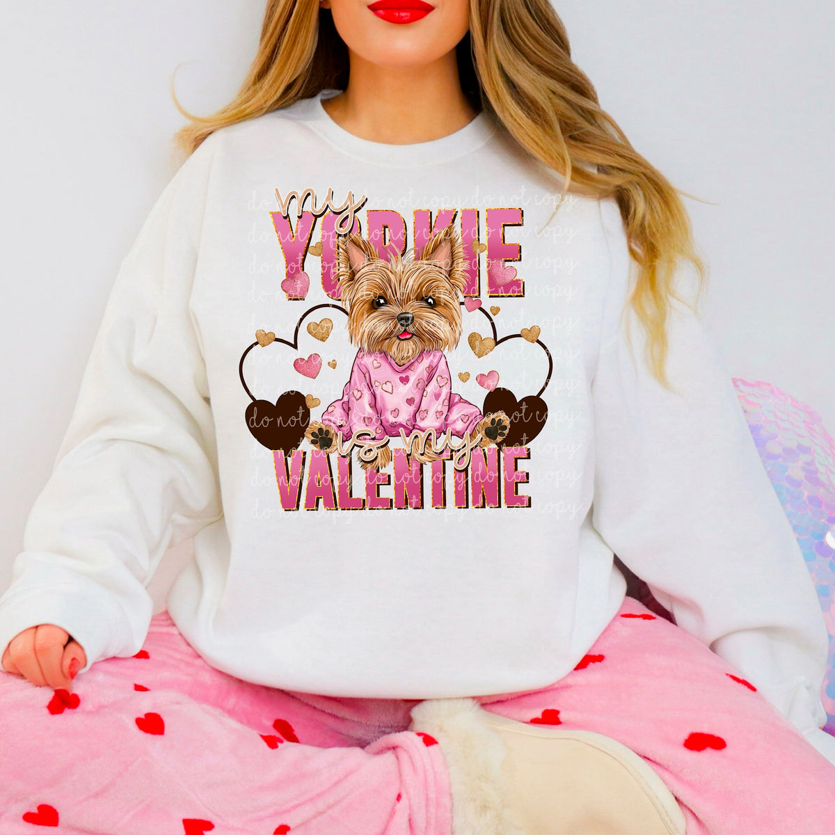 My yorkie is my Valentine 117459 DTF Transfer
