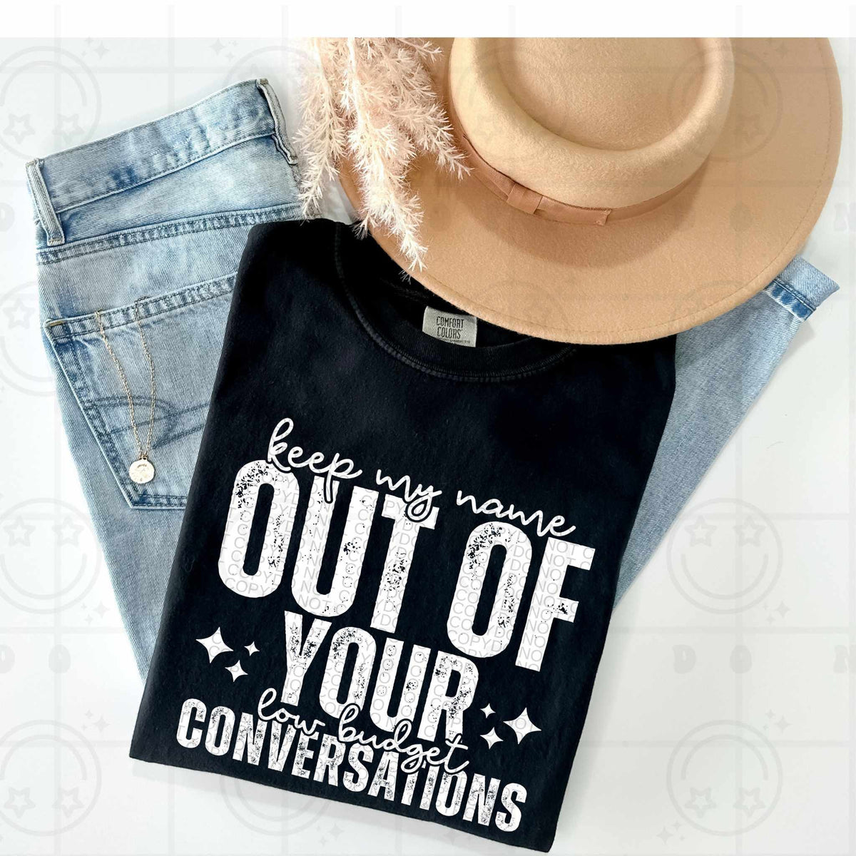 Keep my name out of your low budget conversations WHITE (HW) 79397 DTF transfer