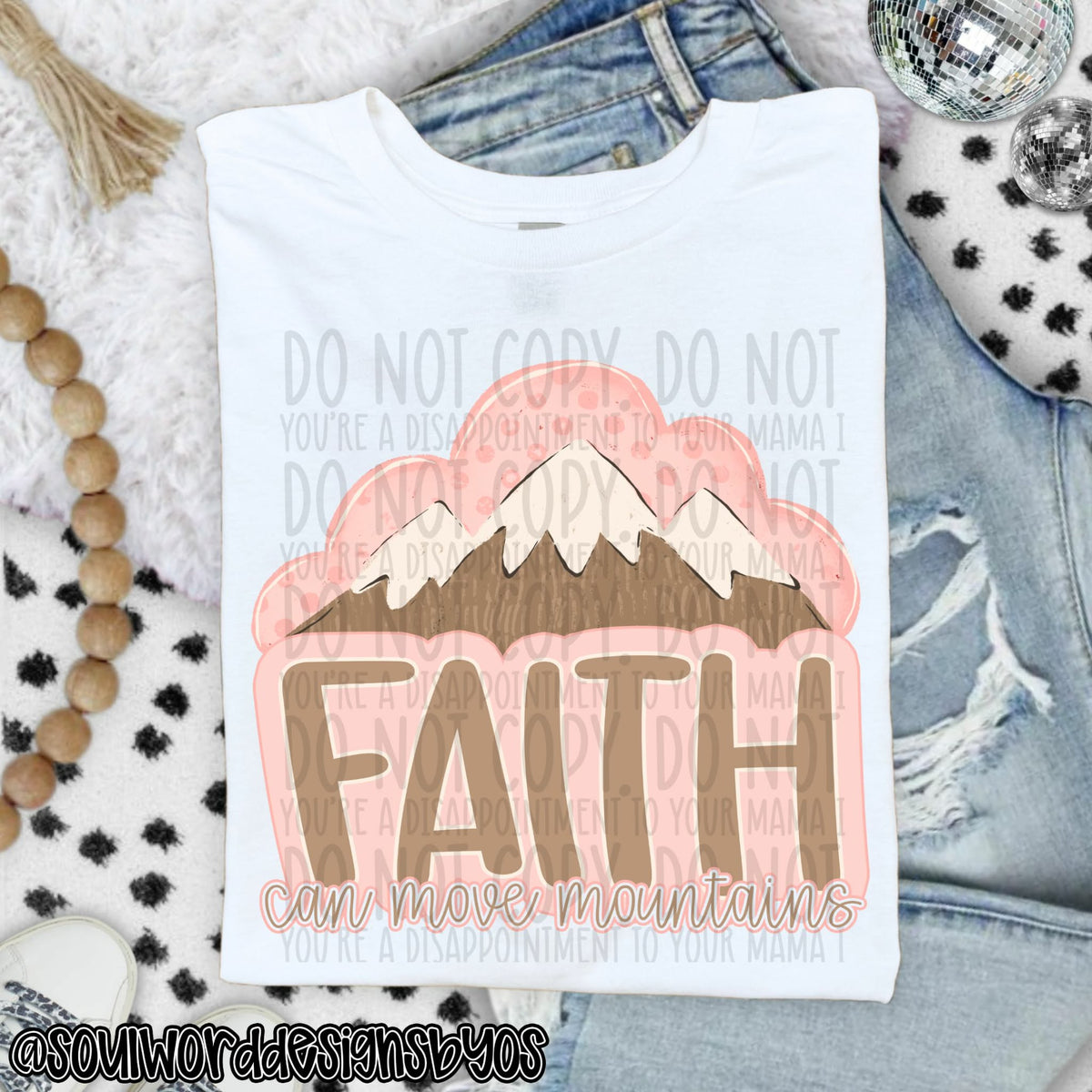 Faith can move mountains (SWD) DTF Transfer