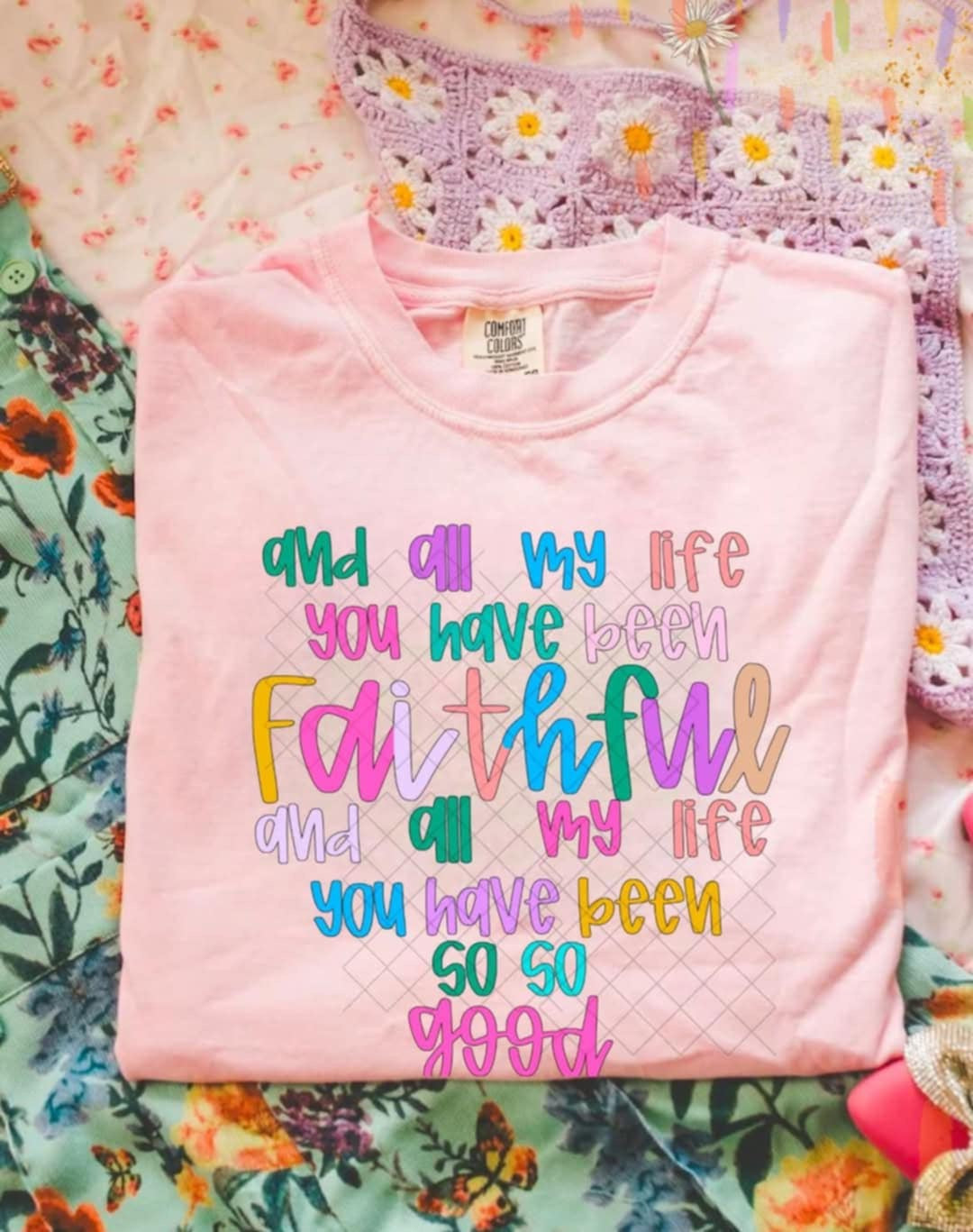 And all my life you have been faithful 87431 DTF transfer