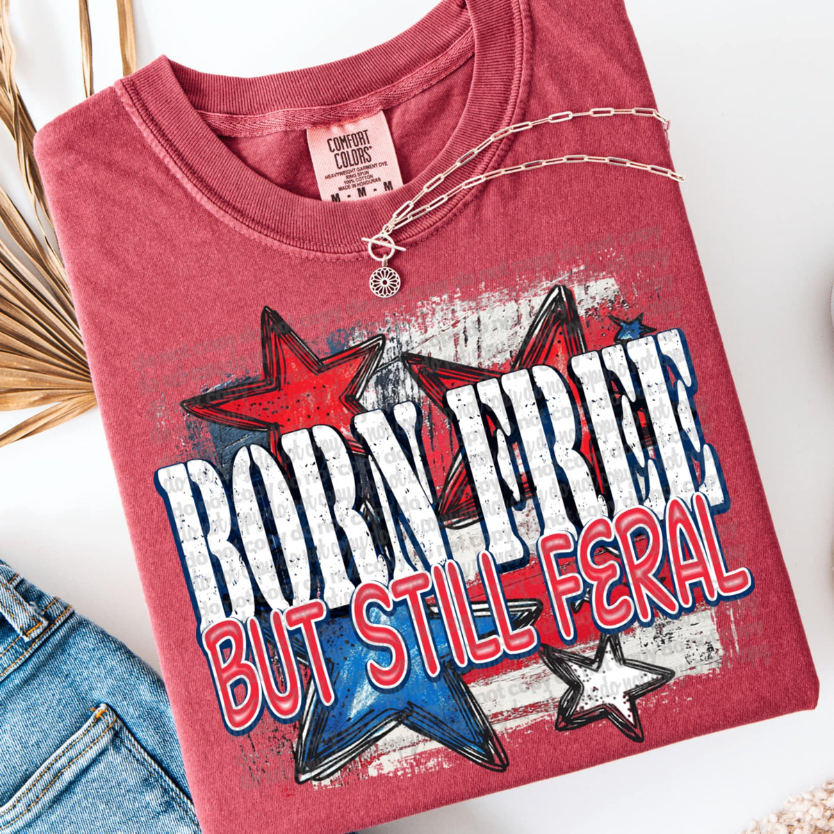 Born free but still feral (TTD) 97235 DTF transfer