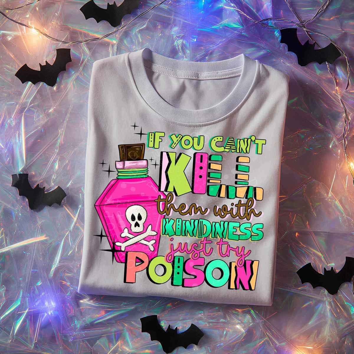 If you can’t kill them with kindness (c’s) DTF transfer