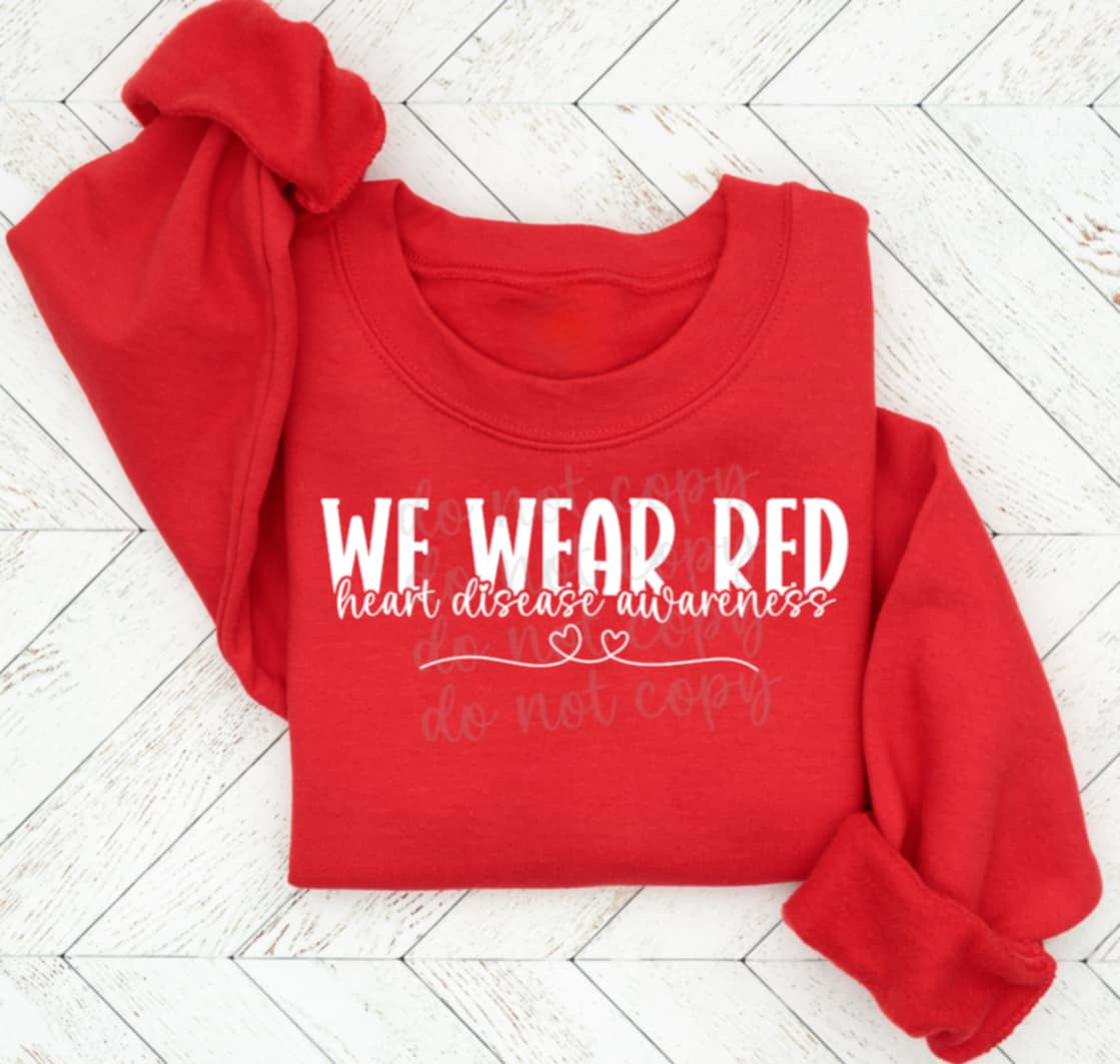 We wear red Heart disease awareness (Parker) 85169 DTF transfer