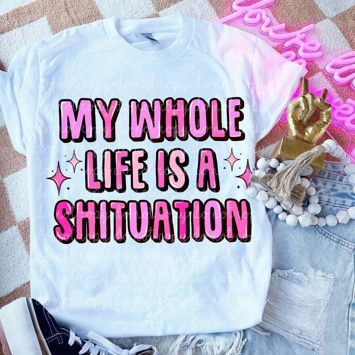 My whole life is a shituation (MMD) 58928 DTF transfer