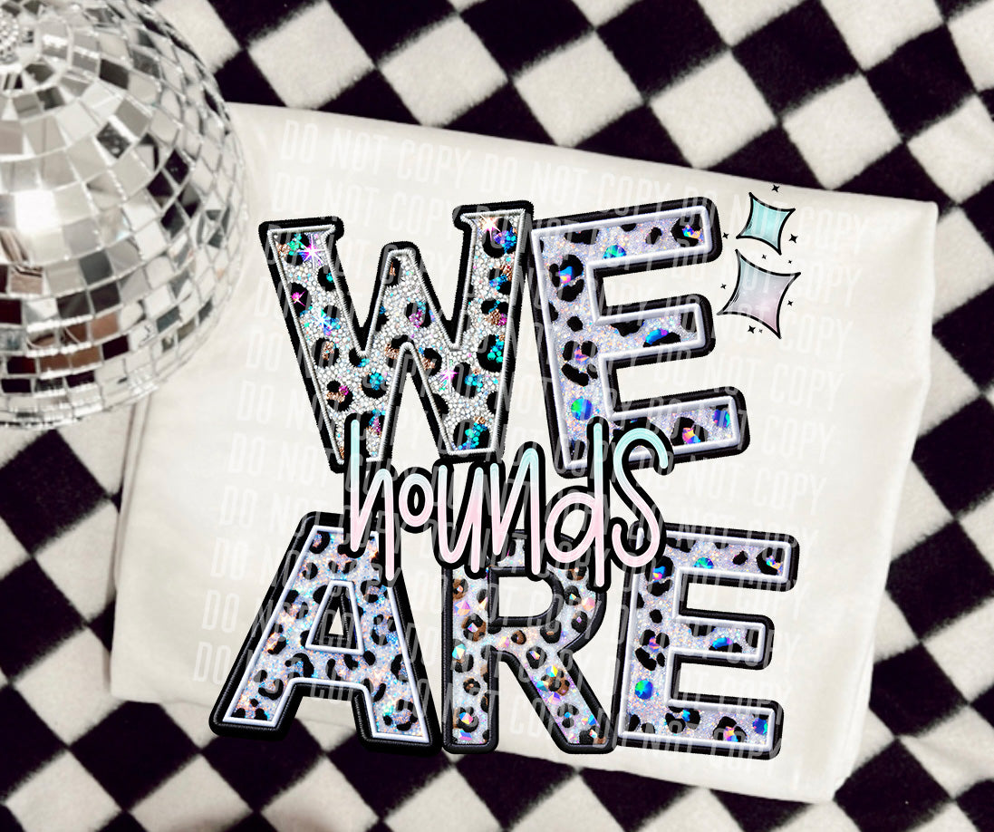 We are hounds glitter leopard 45774 DTF transfer