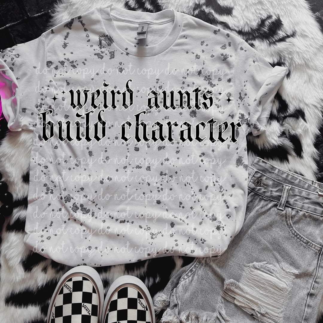 Weird aunts build character DTF transfer