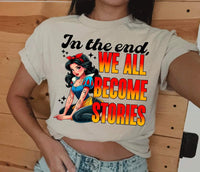 In the end we all become stories red/orange font snow-white DTF transfer