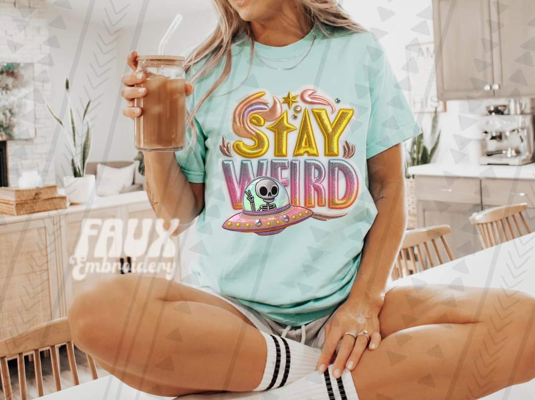 Stay weird alien 45290 DTF transfer
