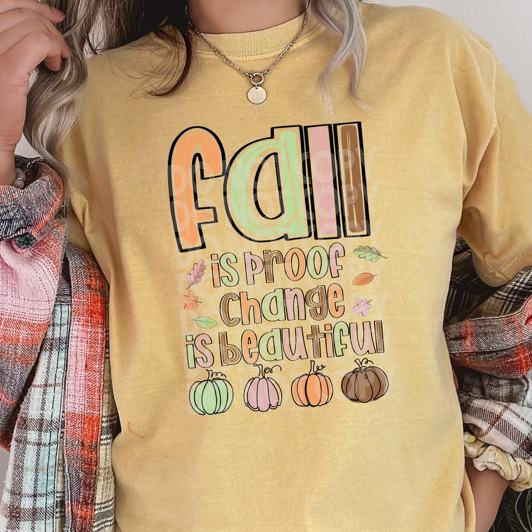 Fall is proof change is beautiful SSD 45649 DTF transfer