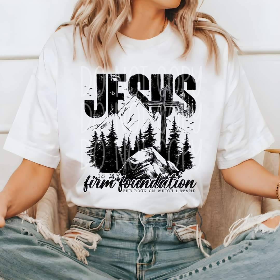 Jesus is my firm foundation DTF transfer