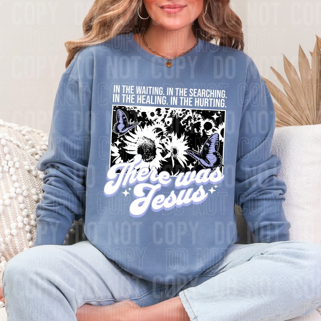 In the waiting in the searching in the healing in the hurting There was Jesus WHITE FONT DTF transfer